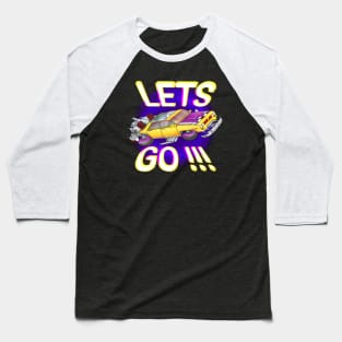 lets go travel rocket jet taxi Baseball T-Shirt